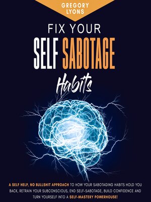 cover image of Fix Your Self-Sabotage Habits